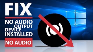 Fix No Audio on Computer; Sound Is Missing or Not Working on Windows 11/10 [Solved]