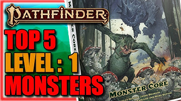 TOP 5 Level: 1 Creatures within Pathfinder2e