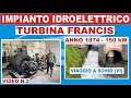 TURBINA IDROELETTRICA FRANCIS - DOCUMENTARIO