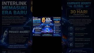 Fokus Mainnet dan Masa Depan🚀 INTERLINK MEMASUKI ERA BARU 🚀