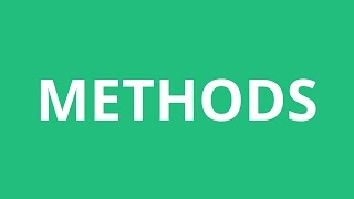 How To Pronounce Methods Pronunciation Academy