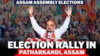 LIVE: HM Amit Shah holds election rally in Patharkandi, Karimganj | Assam polls | BJP