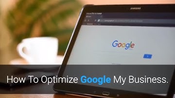 How To Optimize Google My Business 4 Easy Steps