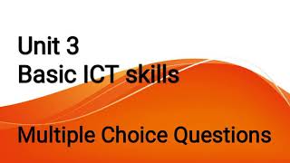 MCQ of unit 3- basic ICT skills
