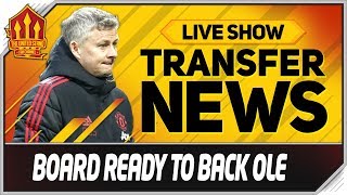 Solskjaer Backed in Transfer Market Man Utd Transfer News
