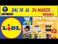  anteprima  volantino lidl dal 18  al 24 marzo 2024  speciale pasqua