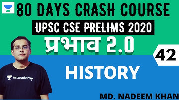 प्रभाव 2.0 - 80 Days Crash Course for UPSC CSE Prelims 2020 (Hindi) | History - 42 | Nadeem Khan