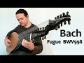 J. S. Bach lute music - Fugue BWV 998 played on the German baroque lute