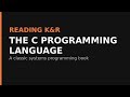 Reading K&R's "The C Programming Language" Part 1