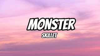 Monster - Skillet (Lyric Video)