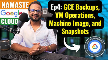 EP 4. GCE Backups And Snapshots Explained 🚀