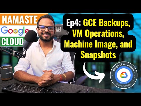 EP 4. GCE Backups And Snapshots Explained 🚀