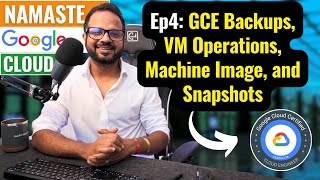 EP 4. GCE Backups And Snapshots Explained 🚀