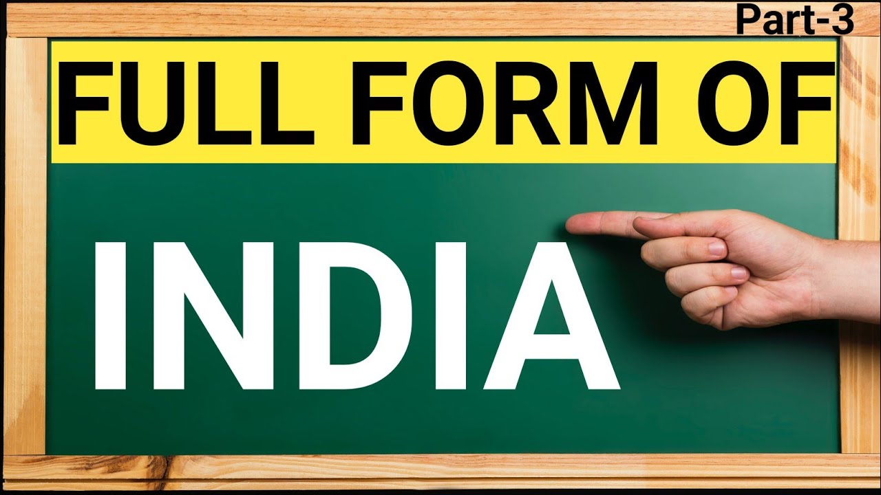 Full Form Of India India Ka Full Form Kya Hai India Dull Form In Full Form Of India India Ka Full Form Kya Hai India Dull Form In
