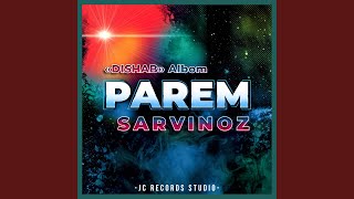 Sarvinoz - Parem
