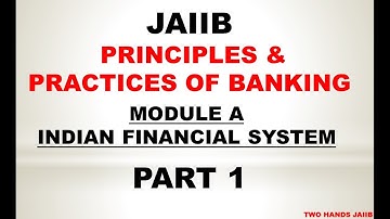 PART 1- MODULE A SHORT NOTES VIDEO | INDIAN FINANCIAL SYSTEM