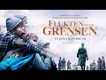 Flukten over grensen  trailer