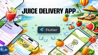 🍹🔥 Flutter Full Course: Build a Juice Delivery App from Scratch | Firebase | Step-by-Step