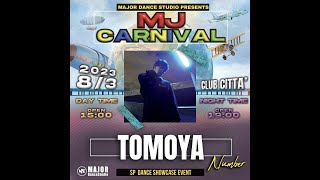 TOMOYA Number | MJ CARNIVAL | 2023/8/03 | @majordancetsudio