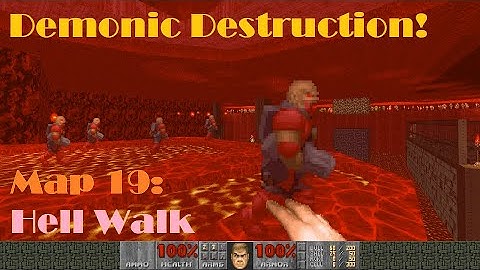 Doom II: Demonic Destruction! Map 19 - Hell Walk / UV 1st try what is happening