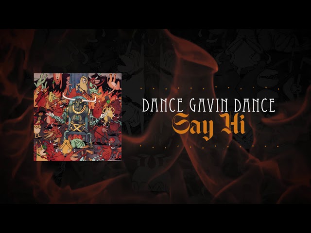 Dance Gavin Dance - Say Hi class=