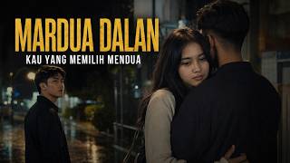 MARDUA DALAN - Kau yang Memilih Mendua | Lagu Batak Sedih