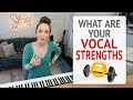 What Are Your Vocal Strengths?
