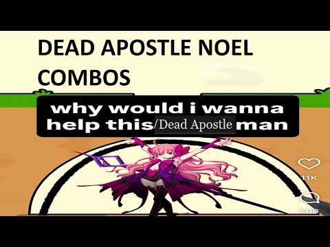 [mbtl 1.45] dead apostle noel basic combos video 2026