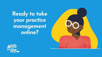 Introducing WriteUpp - Cloud-based Practice Management Software