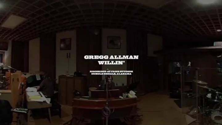 Willin' (360 VIDEO) | Gregg Allman - Southern Blood