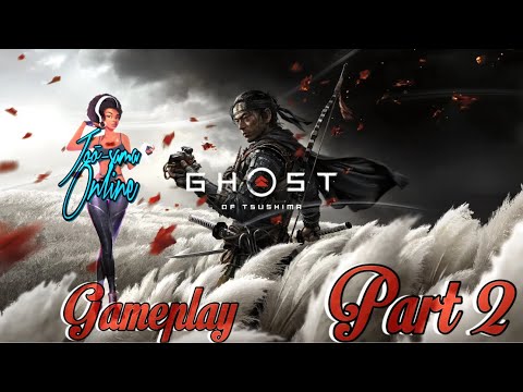 Ghost of Tsushima Live Gameplay Pt. 2: Uhhh The Legend of Tsushima chp. 1-3??🤯