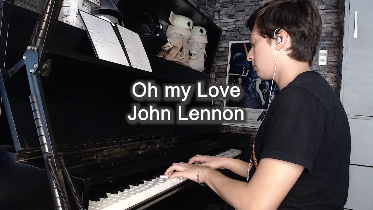 Oh my Love - John Lennon (Piano Cover)