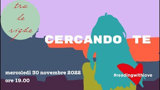 Tra le righe: cercando te