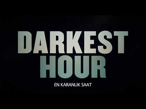 En Karanlık Saat - Darkest Hour  /  Türkçe Altyazılı 2. Fragman
