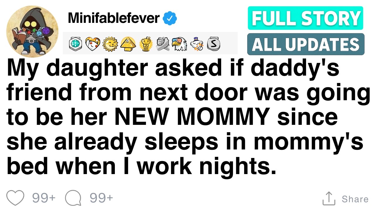 My kid asked if Dad’s friend was her new mom, she sleeps in Mom’s bed. [FULL STORY]