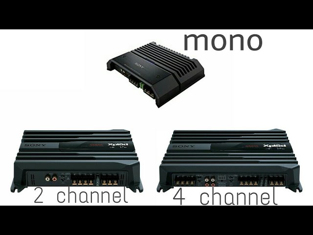 MONO amp/2 Channel amp/4 Channel amp 