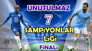 ŞAMPİYONLAR LİGİ'NİN UNUTULMAZ 7 FİNALİ ! #şampiyonlarligi #championsleague #final