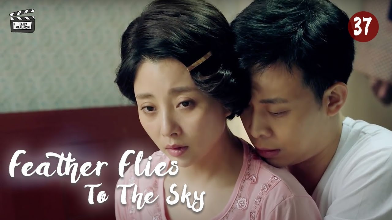 Feather Flies To The Sky Eps. 37 [DUB INDO] DRAMA CHINA YouTube
