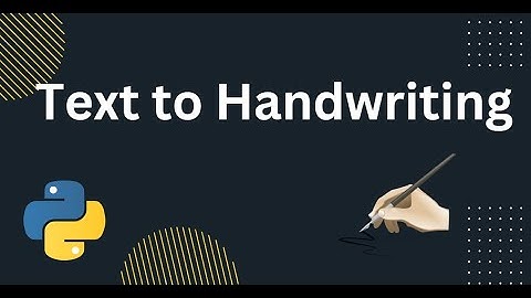 Convert text to Handwriting Using Python | 4 line of code | Data Scientist