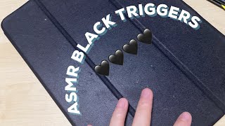 Asmr black triggers (No talking) ?✨