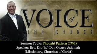 Bro. Dr. Dan Owusu Asiamah - Thought Pattern (Audio Sermon) screenshot 5