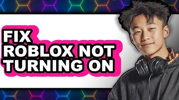 How to Fix Roblox Not Turning On 2025 (Only Way)
