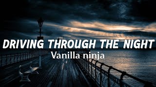 vanilla ninja - driving through the night lyrics screenshot 1
