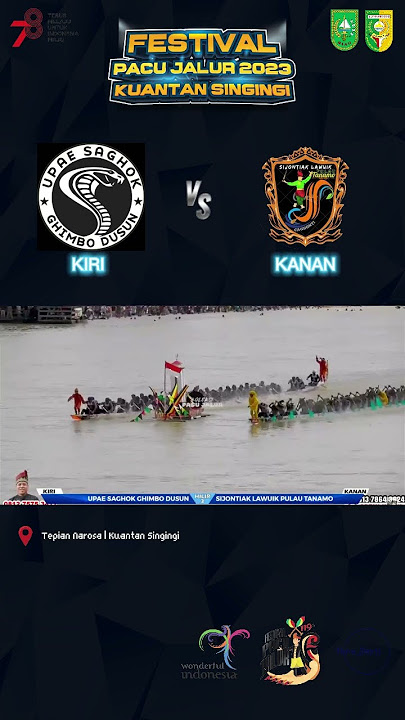 PACU JALUR : UPAE SAGHOK GHIMBO DUSUN VS SIJONTIAK LAWUI K PULAU TANAMO #ayokekuansing #pacujalur