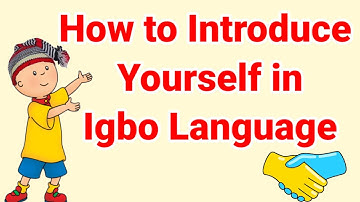 Self-Introduction in Igbo Language | Learn How to Introduce Yourself in Igbo Language