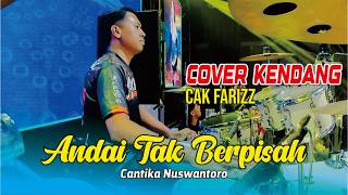 COVER KENDANG CAK FARIZ - CANTIKA NUSWANTORO - IF YOU DON'T SEPARATE - MSG MUSIC ft DHEHAN PRO