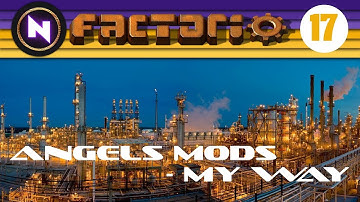 Factorio 015 - Angels Mods, My Way - E17 COAL OUTPOST