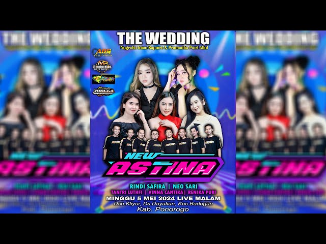 LIVE MUSIC NEW ASTINA || THE WEDDING NUGROHO & PRAMUDITA PUTRI - BADEGAN PONOROGO - ARS AUDIO class=