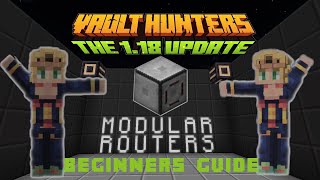 Modular Routers Beginners Guide - Vault Hunters 1.18 (Modded Minecraft)