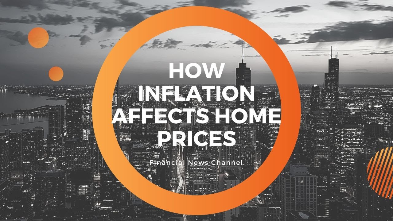 How inflation affects home prices YouTube